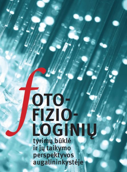 Galimybių studija ,,Fotofiziologinių tyrimų būklė ir jų taikymo perspektyvos augalininkystėje"